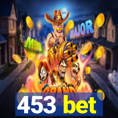453 bet